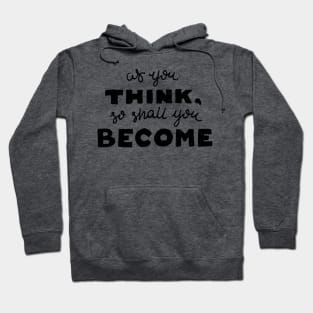 As You Think... Hoodie